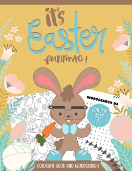 Paperback It's Easter Funtime!: Coloring Book and Word Search Activity Book for All Ages - Ages 8 and Up Book