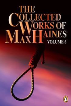 Paperback The Collected Works of Max Haines, Vol. 6 Book