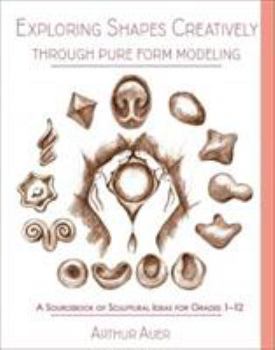 Paperback Pure Form Modeling: Increasing Intelligence by Exploring Universal Forms Book