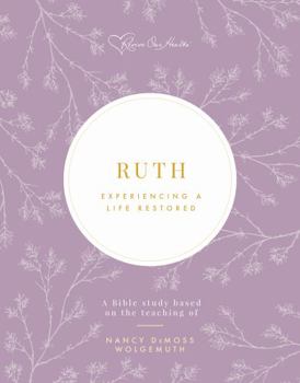 Paperback Ruth: Experiencing a Life Restored Book