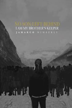 Paperback No SON Left Behind: I am my brothers keeper Book