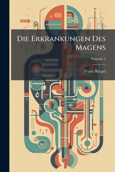 Paperback Die Erkrankungen Des Magens; Volume 1 [German] Book