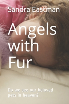 Paperback Angels with Fur: Do we see our beloved pets in heaven? Book