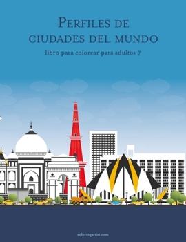 Paperback Perfiles de ciudades del mundo libro para colorear para adultos 7 [Spanish] Book