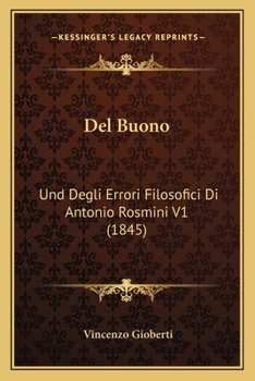 Paperback Del Buono: Und Degli Errori Filosofici Di Antonio Rosmini V1 (1845) [Italian] Book