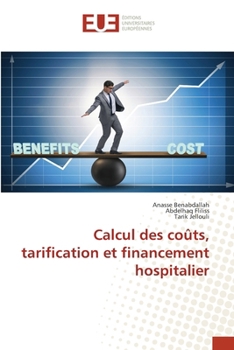 Paperback Calcul des coûts, tarification et financement hospitalier [French] Book