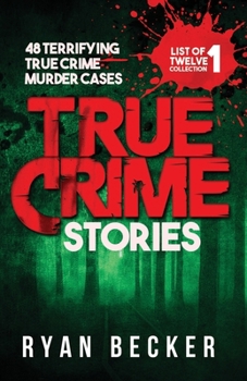 Paperback True Crime Stories: 48 Terrifying True Crime Murder Cases Book