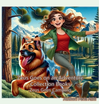 Paperback Zeus Goes Camping: Zeus Goes on an Adventure Collection Books Book