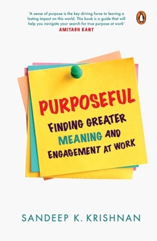Hardcover Purposeful: Finding Greater Meaning and Engagement at Work Book