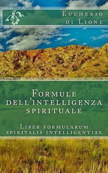 Paperback Formule dell'intelligenza spirituale: Liber formularum spiritalis intelligentiae [Italian] Book