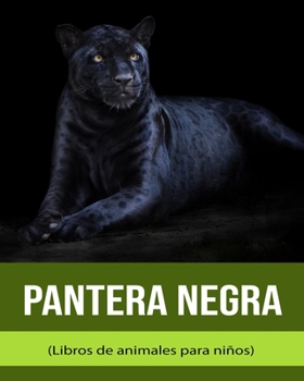 Pantera negra (Libros de animales para niños)