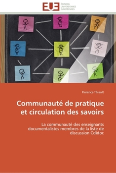 Paperback Communauté de pratique et circulation des savoirs [French] Book