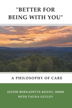 Paperback "better for Being with You": A Philosophy of Care Book