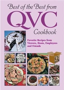 Paperback Best of the Best from QVC Cookbook: Favorite Recipes from Viewers, Hosts, Employees, and Friends Book