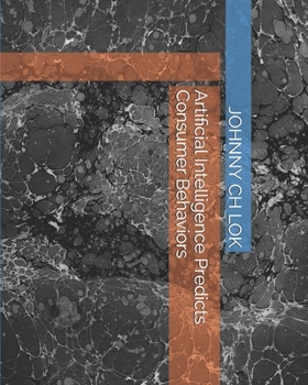Paperback Artificial Intelligence Predicts Consumer Behaviors Book