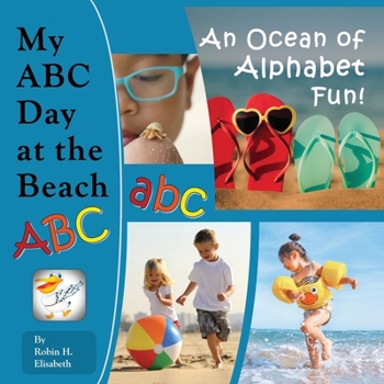 Paperback My ABC Day at the Beach: An Ocean of Alphabet Fun! Book