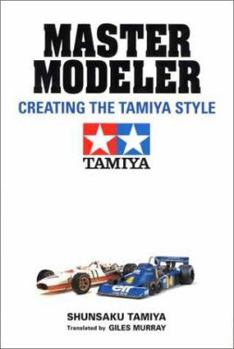 Hardcover Master Modeler: Creating the Tamiya Style Book