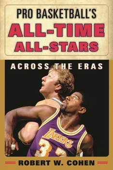 Hardcover Pro Basketball's All-Time All-Stars: Across the Eras Book