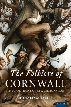 Paperback The Folklore of Cornwall: The Oral Tradition of a Celtic Nation Book
