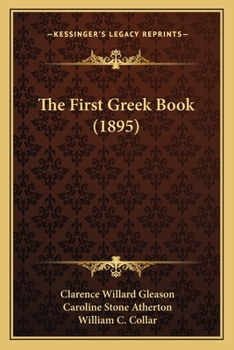 Paperback The First Greek Book (1895) Book