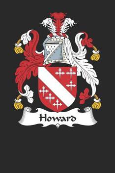 Paperback Howard: Howard Coat of Arms and Family Crest Notebook Journal (6 x 9 - 100 pages) Book