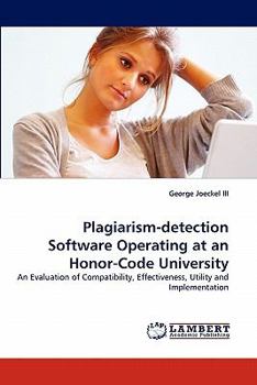 Paperback Plagiarism-Detection Software Operating at an Honor-Code University Book