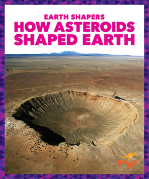 Paperback How Asteroids Shaped Earth Book