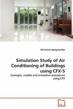 Paperback Simulation Study of Air Conditioning of Buildings using CFX-5 Book