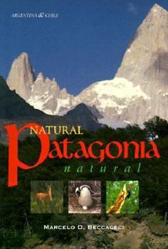 Paperback Natural Patagonia/Patagonia Natural: Argentina & Chile Book