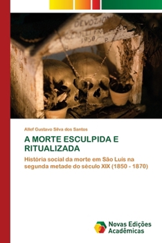 Paperback A Morte Esculpida E Ritualizada [Portuguese] Book