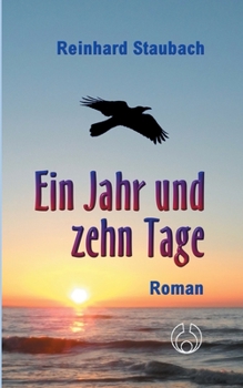 Paperback Ein Jahr und zehn Tage: Roman [German] Book