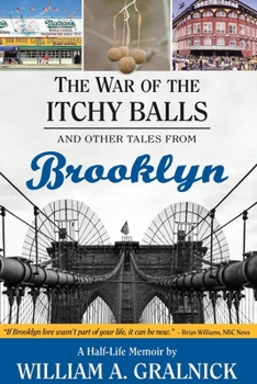 Paperback The War of the Itchy Balls: And Other Tales from Brooklyn Book