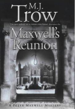 Maxwell's Reunion - Book #7 of the Peter Maxwell Mystery