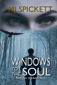 Windows to the Soul: Book Two of Raven's Realm - Book #2 of the Raven's Realm