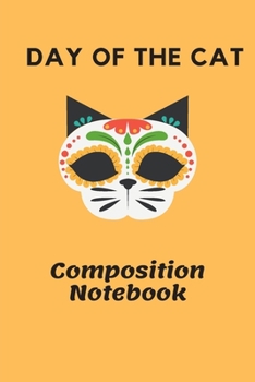 Paperback Day of the Cat Notebook: Day of the Dead Book