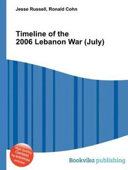 Paperback Timeline of the 2006 Lebanon War (July) Book