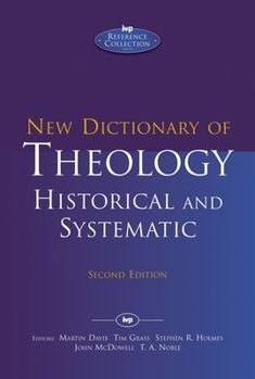 Hardcover New Dictionary of Theology: Historical and Systematic (Second Edition) Book