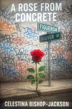 Paperback A Rose From Concrete Book