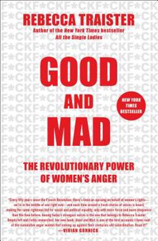 Hardcover Good and Mad: The Revolutionary Power of Women's Anger Book