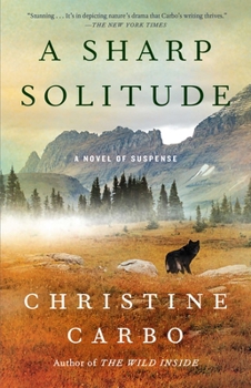 A Sharp Solitude - Book #4 of the Glacier Park Mystery