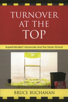 Paperback Turnover at the Top: Superintendent Vacancies and the Urban School Book