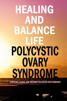 Paperback Healing and Balance Life Polycystic Ovary Syndrome: : PCOS Journal and Tracker Book