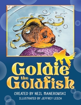 Paperback Goldie the Goldfish Book