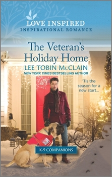 The Veteran's Holiday Home - Book #10 of the K-9 Companions