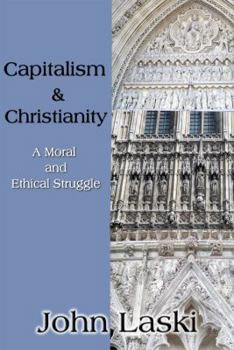 Paperback Capitalism & Christianity: A Moral and Ethical Struggle Book