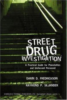 Paperback Street Drug Investigation: A Practical Guide for Plainclothes and Uniformed Personnel Book