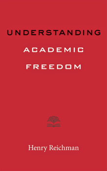 Understanding Academic Freedom - Book  of the Higher Ed Leadership Essentials