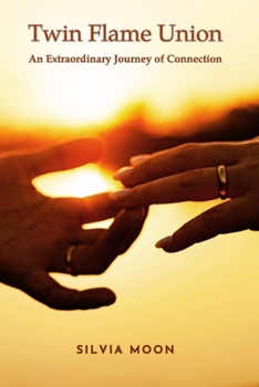 Paperback Twin Flame Union: An Extraordinary Journey of Connection Book