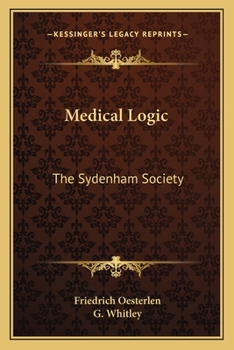 Paperback Medical Logic: The Sydenham Society Book