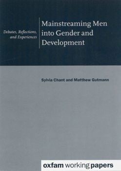 Paperback Mainstreaming Men Into Gender and Development Book